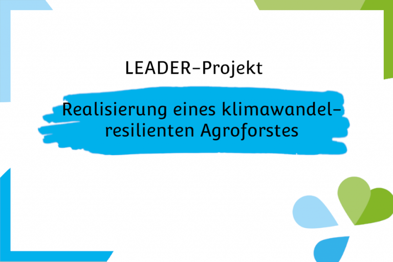 Realisierung eines klimawandel-resilienten Agroforstes