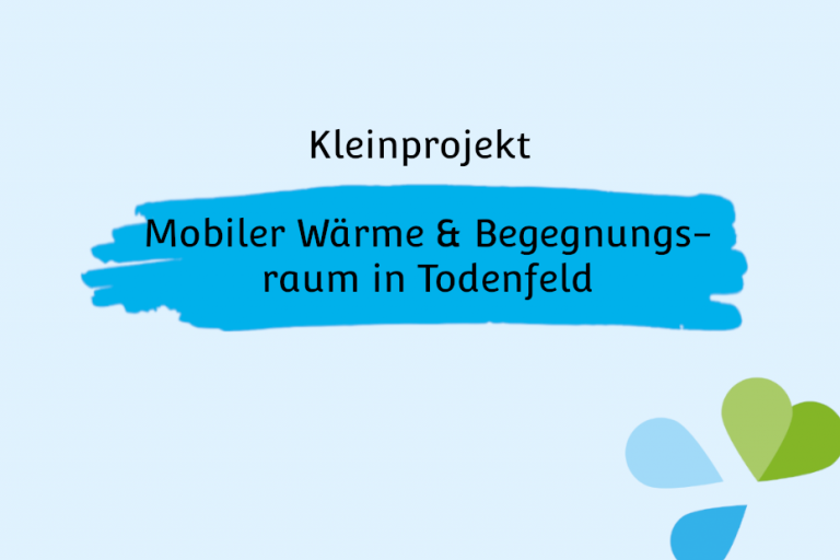 Mobiler Wärme & Begegnungsraum in Todenfeld